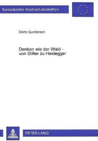 Book Cover for Denken Wie Der Wald - Von Stifter Zu Heidegger by Dörte Gunderson