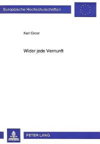 Book Cover for Wider Jede Vernunft by Karl Groer