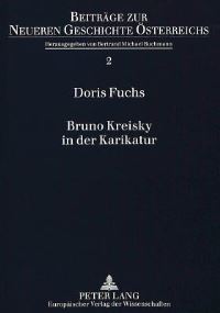 Book Cover for Bruno Kreisky in Der Karikatur by Doris Fuchs