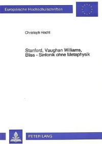 Book Cover for Stanford, Vaughan Williams, Bliss - Sinfonik Ohne Metaphysik by Christoph Hecht