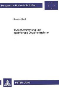 Book Cover for Todesbestimmung Und Postmortale Organentnahme by Karsten Kloth