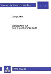 Book Cover for Wettbewerb Auf Dem Versicherungsmarkt by Georg Wolters
