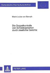 Book Cover for Die Doppelkontrolle Von Schiedsspruchen Durch Staatliche Gerichte by MarieLouise von Bernuth