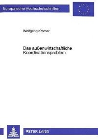 Book Cover for Das Außenwirtschaftliche Koordinationsproblem by Wolfgang Krömer