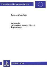 Book Cover for Wielands Geschichtsphilosophische Reflexionen by Susanne Wipperfürth