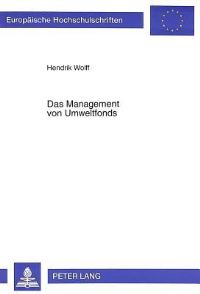 Book Cover for Das Management Von Umweltfonds by Hendrik Wolff