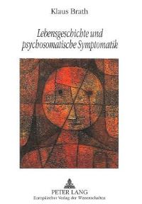 Book Cover for Lebensgeschichte Und Psychosomatische Symptomatik by Klaus Brath