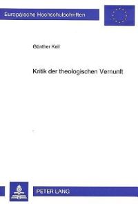 Book Cover for Kritik Der Theologischen Vernunft by Günther Keil