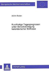 Book Cover for Kurzfristige Tagesprognosen Unter Berucksichtigung Kalendarischer Einflusse by Achim Boden