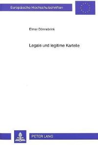 Book Cover for Legale Und Legitime Kartelle by Elmar Dönnebrink