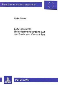 Book Cover for EDV-Gestutzte Unternehmensfuhrung Auf Der Basis Von Kennzahlen by Heike Finster
