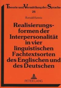 Book Cover for Realisierungsformen Der Interpersonalitat in Vier Linguistischen Fachtextsorten Des Englischen Und Des Deutschen by Ronald Kresta