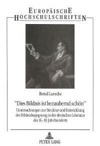 Book Cover for «Dies Bildnis Ist Bezaubernd Schon>> by Bernd Laroche
