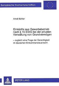 Book Cover for Einkunfte Aus Gewerbebetrieb Nach § 15 EStG Bei Der Privaten Verwaltung Von Grundvermogen by Arndt Bühler