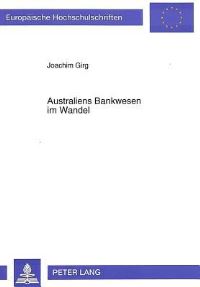 Book Cover for Australiens Bankwesen Im Wandel by Joachim Girg