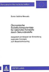 Book Cover for Okonomische Substitutionspotentiale Fur Naturliche Rohstoffe Durch Sekundarstoffe by Sonia Valdivia Mercado
