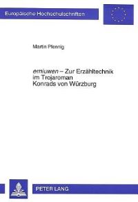 Book Cover for Erniuwen - Zur Erzahltechnik Im Trojaroman Konrads Von Wurzburg by Martin Pfennig