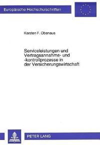 Book Cover for Serviceleistungen Und Vertragsannahme- Und -Kontrollprozesse in Der Versicherungswirtschaft by Karsten F Obenaus