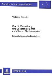 Book Cover for Flucht, Vertreibung Und Verlorene Heimat Im Fruheren Ostdeutschland by Wolfgang Schneiß