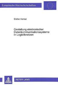 Book Cover for Gestaltung Elektronischer Datenkommunikationssysteme in Logistiknetzen by Stefan Henkel