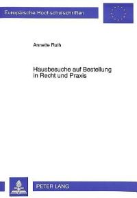 Book Cover for Hausbesuche Auf Bestellung in Recht Und Praxis by Annette Ruth