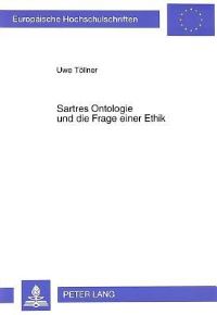 Book Cover for Sartres Ontologie Und Die Frage Einer Ethik by Uwe Töllner