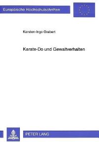 Book Cover for Karate-Do Und Gewaltverhalten by KarstenIngo Grabert