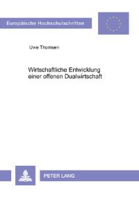 Book Cover for Wirtschaftliche Entwicklung Einer Offenen Dualwirtschaft by Haizhu Zhang