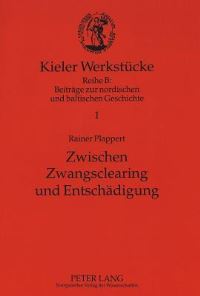 Book Cover for Zwischen Zwangsclearing Und Entschadigung by Rainer Plappert