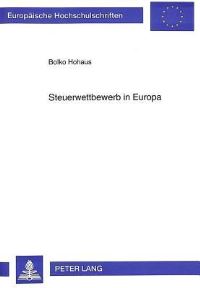 Book Cover for Steuerwettbewerb in Europa by Bolko Hohaus