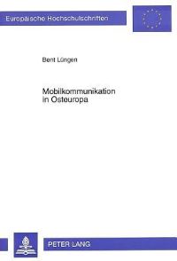 Book Cover for Mobilkommunikation in Osteuropa by Bent Lüngen