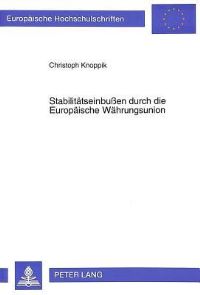 Book Cover for Stabilitatseinbußen Durch Die Europaische Wahrungsunion by Christoph Knoppik