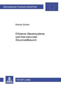 Book Cover for Effiziente Steuersysteme Und Internationaler Steuerwettbewerb by Monika Schenk