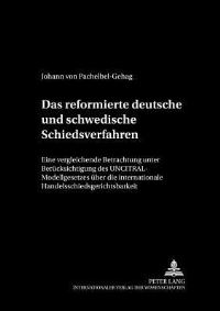 Book Cover for Das Reformierte Deutsche Und Schwedische Schiedsverfahrensrecht by Johann von PachelbelGehag