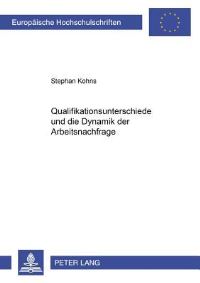 Book Cover for Qualifikationsunterschiede Und Die Dynamik Der Arbeitsnachfrage by Stephan Kohns
