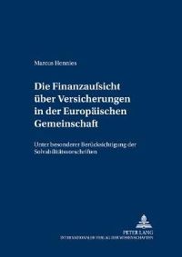 Book Cover for Die Finanzaufsicht Uber Versicherungen in Der Europaischen Gemeinschaft by Marcus Hennies