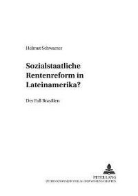 Book Cover for Sozialstaatliche Rentenreformen in Lateinamerika? by Helmut Schwarzer