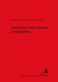 Book Cover for Interaction and Cognition in Linguistics by Celia Florén, Carlos Inchaurralde