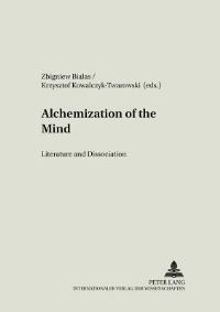 Book Cover for Alchemization of the Mind by Krzysztof KowalczykTwarowski, Zbigniew Bialas