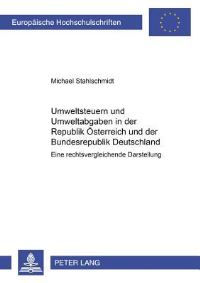 Book Cover for Umweltsteuern Und Umweltabgaben in Der Republik Osterreich Und Der Bundesrepublik Deutschland by Michael Stahlschmidt