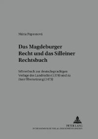 Book Cover for Das Magdeburger Recht Und Das Silleiner Rechtsbuch by Mária Papsonová