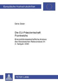 Book Cover for Die EU-Prasidentschaft Frankreichs by Doris Dialer