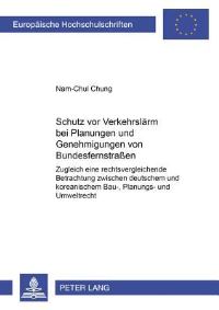 Book Cover for Schutz Vor Verkehrslarm Bei Planungen Und Genehmigungen Von Bundesfernstraßen by NamChul Chung