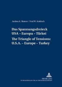 Book Cover for Das Spannungsdreieck USA - Europa - Turkei A Triangle of Tensions by Fred W Korkisch, Andrea K Riemer