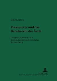 Book Cover for Praxisnetze Und Das Berufsrecht Der Arzte by Maike C Erbsen