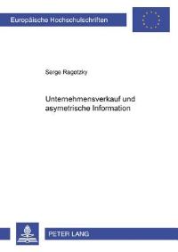 Book Cover for Unternehmensverkauf Und Asymmetrische Information by Serge Ragotzky