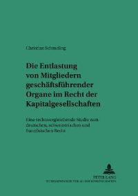 Book Cover for Die Entlastung Von Mitgliedern Geschaftsfuhrender Organe Im Recht Der Kapitalgesellschaften by Christian Schmeling