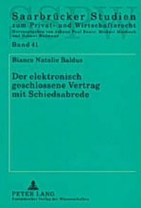 Book Cover for Der Elektronisch Geschlossene Vertrag Mit Schiedsabrede by Bianca Natalie Baldus