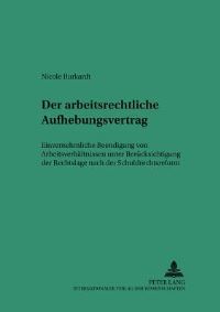 Book Cover for Der Arbeitsrechtliche Aufhebungsvertrag by Nicole Burkardt