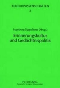Book Cover for Erinnerungskultur Und Gedachtnispolitik by Ingeborg Siggelkow